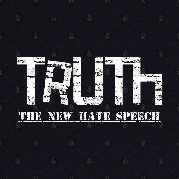 Truther "Truth - The New Hate Speech" by FFAFFF